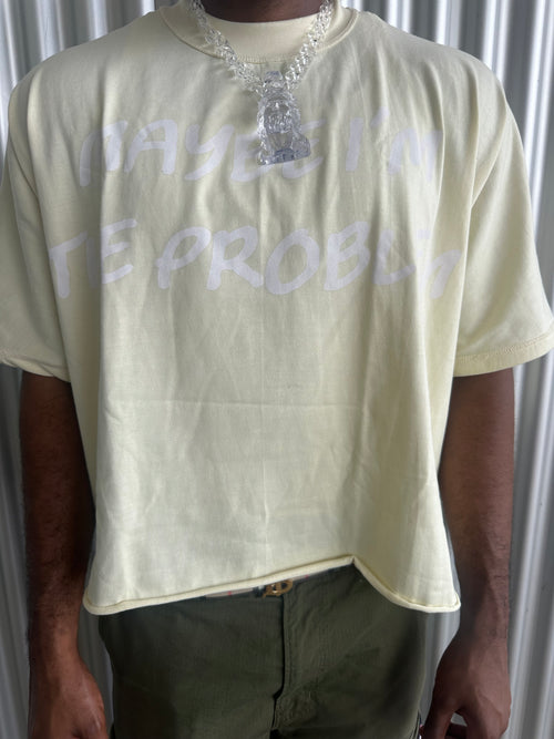"Maybe I'm The Problem" Yellow Pastel Tees